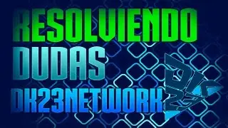 Resolviendo dudas partner DK23Network