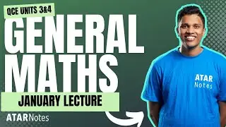 QCE General Maths 3&4 January 2026 Lecture (New Curriculum)