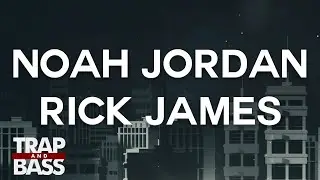Noah Jordan ft. Renny Rich - Rick James (Prod. by Rascal) [FREE DL]