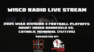 2025 WIAA Division 3 Football Level 3 - Mount Horeb Barneveld VS Catholic Memorial  (11/7/25)