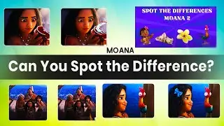 Moana: Can You Spot the Difference? 🌊✨ | Find The Odd One Out