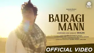 Bairagi Mann | Official video | Shaan | New song 2023