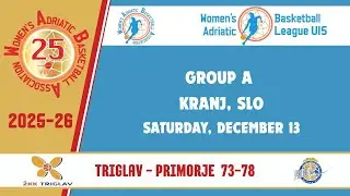2025-26 WABA U15 Group Stage: Triglav-Primorje 73-78 (13/12)