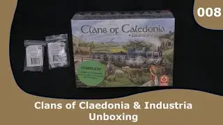 Clans of Caledonia & Industria - Unboxing and Commentary | 008 | CulBlu Unboxing