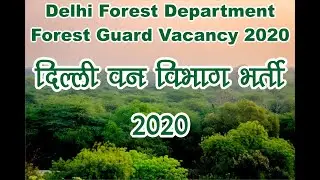 Delhi Forest Department Forest Guard Recruitment 2020