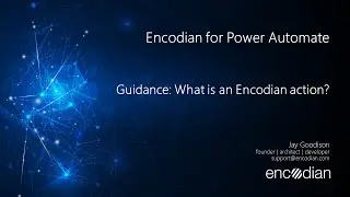 What is an Encodian action?