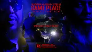 Trackman x G.Fields x Yoski AP-Same Place (Official Short Film)