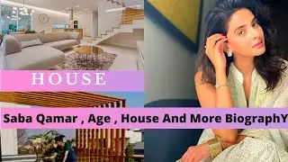 Saba Qamar | Age | House And More Biography 2022 | Soha Channel | #sabaqamar #sabaqamarbiography