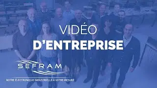 Carredas Communication - R&eacute;alisation d'une vid&eacute;o de pr&eacute;sentation d'entreprise // Sefram