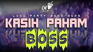 🔥NEW 2026 PARTY | KASIH PAHAM BOSS!! X BERPIKIR SECARA LOGIKA🔥🌴LAGU PARTY TAHUN BARU 2026