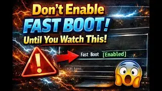 Don't Enable Fast Boot Until You Watch This!