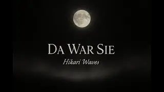 Hikari Waves &ndash; Da War Sie | Dark Fairytale Techno Visual