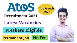 ATOS Recruitment 2021 | French MNC | Permanent Job | No Fee | Latest Job Update 2021