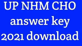 UP NHM CHO answer key 2021 download kare