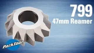 799 47mm Reamer