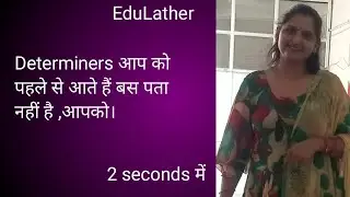 Determiners in English Grammar: Articles, Demonstratives, Possessives & Quantifiers in Hindi 