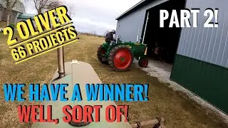 Two Oliver 66 Projects: Part 2! A Race Between Dad & Son! We Have A Winner...Well Kind Of!