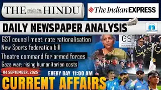 The Hindu Newspaper Analysis | GST Reform, Sports Governance Bill, Theatre Commands, Gaza War