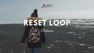 Bedroom - Reset Loop (Music Video)