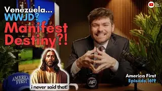 America First or Christ First? Nick Fuentes on Venezuela | America First Ep. 1619