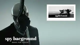 spy background music for videos
