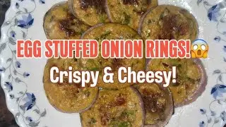 Egg Stuffed Onion Rings: Crispy, Cheesy Recipe You Must Try! 🍳🧅