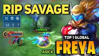 RIP SAVAGE! Freya Best Build 2022 [ Top 1 Global Freya Gameplay ] By Asick - Mobile Legends