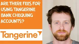Are there fees for using Tangerine Bank chequing accounts?