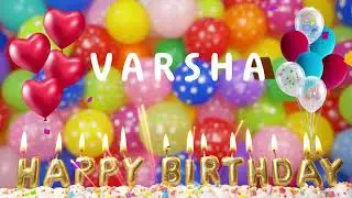 Happy Birthday Varsha - Happy Birthday To You Song!