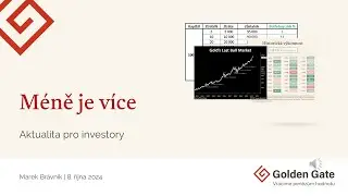 Méně je více. Aktualita pro investory (08.10.2024)