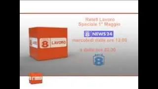 Rete8 Lavoro Speciale 1&deg; maggio