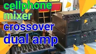 Paano mag setup ng dual amp with Cellphone mixer crossover