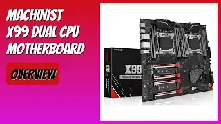 REVIEW (2026): MACHINIST X99 Dual CPU Motherboard. Features