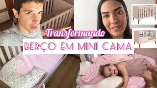 TRANSFORMANDO BERÇO EM MINI CAMA