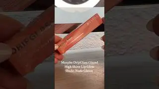 Morphe DripGlass Lip Gloss #morphe #makeup #lipgloss