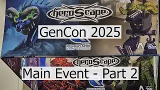 Heroscape at GenCon 2025 - Episode 3 - Main Event Day 2-3 (Part 1)