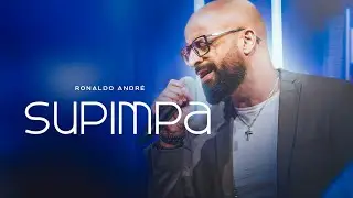 Ronaldo André - Supimpa [ CLIPE OFICIAL ]