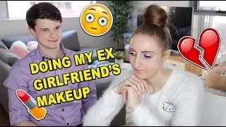 DOING MY EX GIRLFRIENDS MAKEUP CHALLENGE!! *awkward*