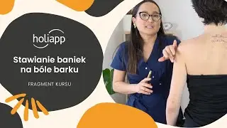 Stawianie baniek na b&oacute;le barku. Gdzie stawiać bańki kiedy dokucza nam b&oacute;l barku? | Fragment kursu