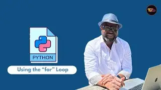 Using the "for" Loop in Python