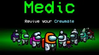 Among Us With NEW MEDIC ROLE.. (broken)