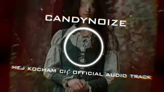 Candynoize - Hej Kocham Cię (Official Audio Track) 2026