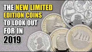 New Limited Edition UK Coins Coming 2019