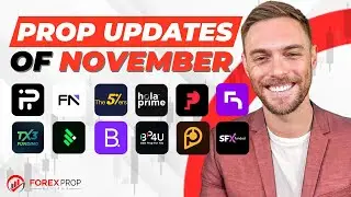 Prop Firm Updates of November 2025! ALL IN ONE!