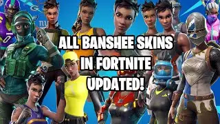 Fortnite - All Banshee Skins Updated