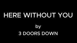 Here Without You (Karaoke Version) - 3 Doors Down