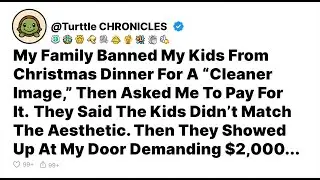 My Family Banned My Kids From Christmas Dinner For A &ldquo;Cleaner Image,&rdquo; Then Asked Me - Reddit Stories