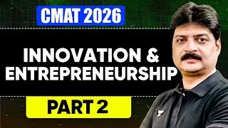 CMAT 2026 Innovation & Entrepreneurship 🔥 Complete Concept Clarity | Part 2