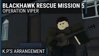 K.P.'s arrangement | BRM5 Operation Viper