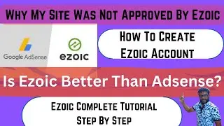 Ezoic Complete Tutorial Step By Step | Is Ezoic Better Than Adsense? | Ezoic Approval Tutorial
